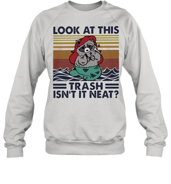 Look At This Trash Isn&#8217t It Neat Gollila Vintage Shirt