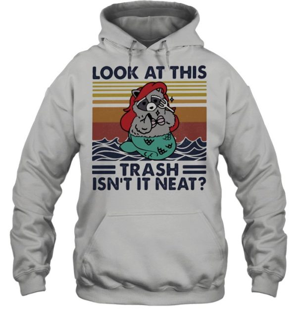 Look At This Trash Isn&#8217t It Neat Gollila Vintage Shirt