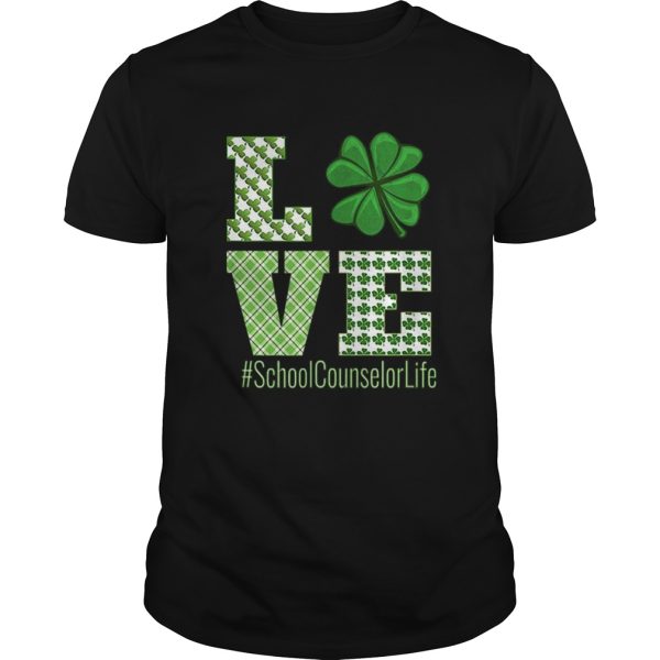 Love School Counselor Life St Patricks Day School Counselor shirt