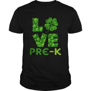 Love Shamrock PreK St Patricks Day Teacher shirt
