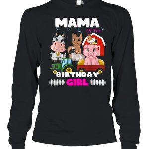 Mama of The Birthday Girl Barnyard Farm Animals Tractor shirt 3