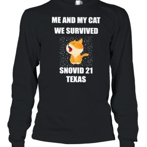 Me And My Cat We Survived Snovid 21 Texas shirt 3