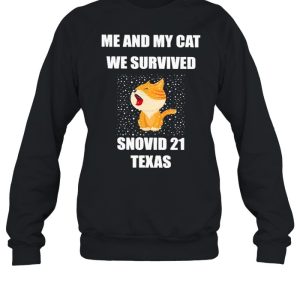 Me And My Cat We Survived Snovid 21 Texas shirt 4