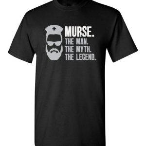 Mens Funny Murse T-Shirt Male Nurse Shirt RN LPN CNA T-Shirt