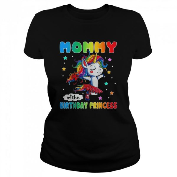 Mommy of the Birthday Princess Girls Unicorn Mom Party Shirt