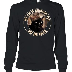 My Cat Is Judging You So Be Nice shirt 3