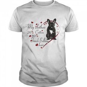 My Clothes 20 Cotton 80 Black French Bulldog Hair Shirt 1