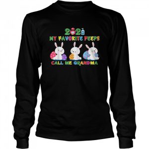 My Favorite Peeps Call My Grandma Easter Day Rabbit shirt 3