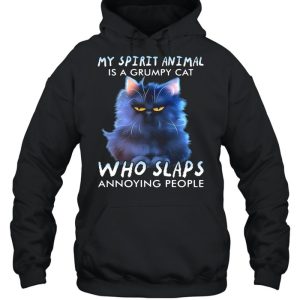 My Spirit Animal Is A Grumpy Cat Who Slaps Annoying People Shirt 5