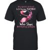 My spirit animal Is a grumpy Flamingo who slaps annoying people shirt