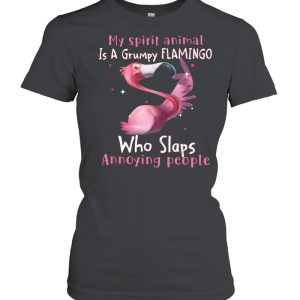 My spirit animal Is a grumpy Flamingo who slaps annoying people shirt 2