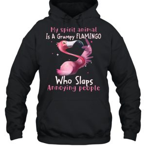 My spirit animal Is a grumpy Flamingo who slaps annoying people shirt 5