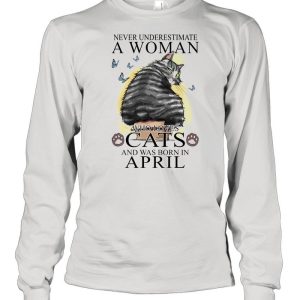 Never Underestimate A Woman Who Loves Cats And Was Born In April Butterflies Shirt 3