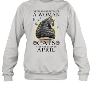 Never Underestimate A Woman Who Loves Cats And Was Born In April Butterflies Shirt 4