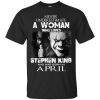 Never Underestimate A Woman Who Loves Stephen King And Was Born In April T-Shirt