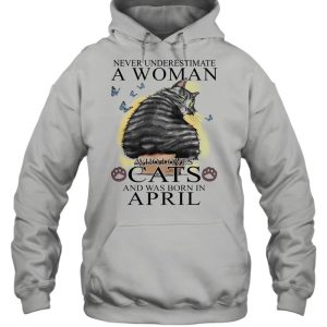 Never Underestimate A Women Who Love Cats And Was Born In April shirt 5