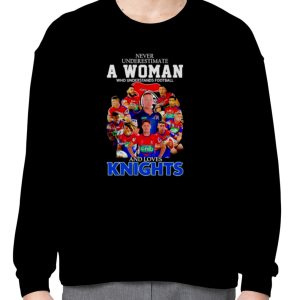 Never underestimate a woman who understands Football and loves Knights signatures shirt 2