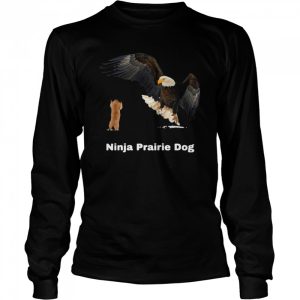 Ninja Prairie Dog Bald Eagle Funny Shirt 3