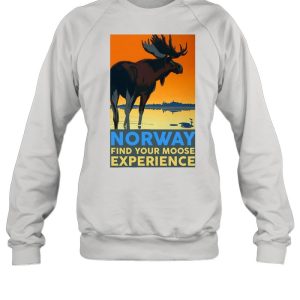 Norway Find Your Moose Experience shirt 4