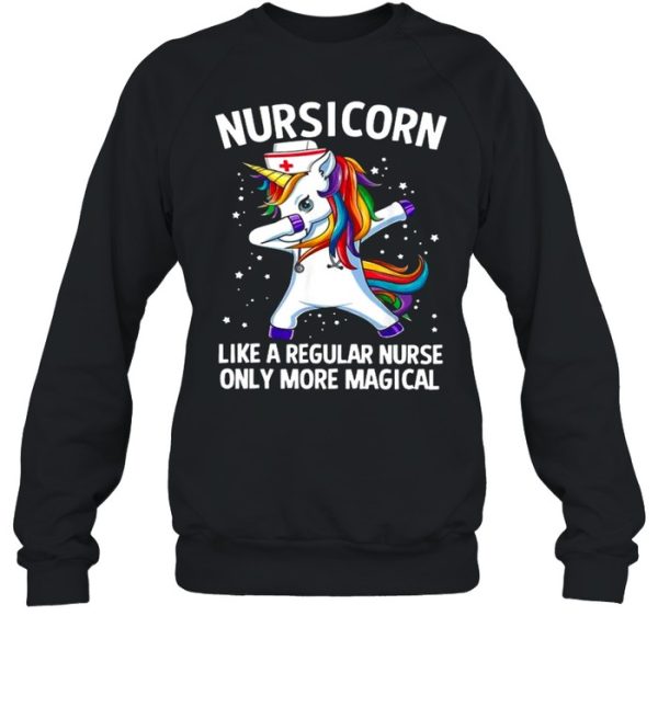 Nursicorn Unicorn Dabbing Like A Regular Nurse Only More Magical shirt