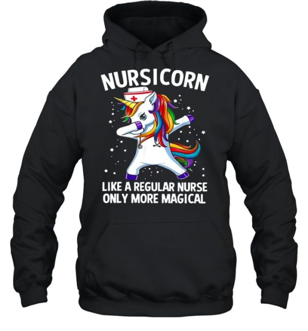 Nursicorn Unicorn Dabbing Like A Regular Nurse Only More Magical shirt