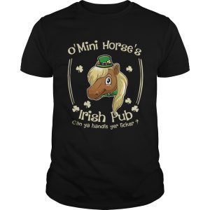 O Mini Horses Irish Pub can ya handle yer licker St Patricks day shirt