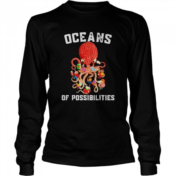 Oceans of Possibilities 2022 Shirt