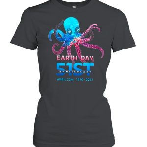 Octopus With Earth Day 51st Anniversary April 22nd 1970 2021 shirt