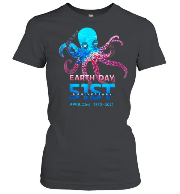 Octopus With Earth Day 51st Anniversary April 22nd 1970 2021 shirt