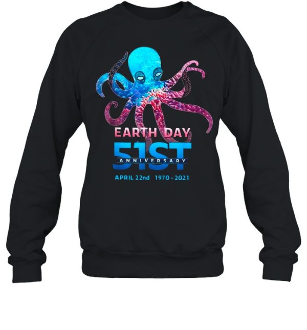 Octopus With Earth Day 51st Anniversary April 22nd 1970 2021 shirt