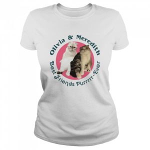 Olivia And Meredith Best Friends Purrr Ever shirt 2