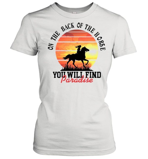 On the back of the Horse you will find paradise sunset shirt