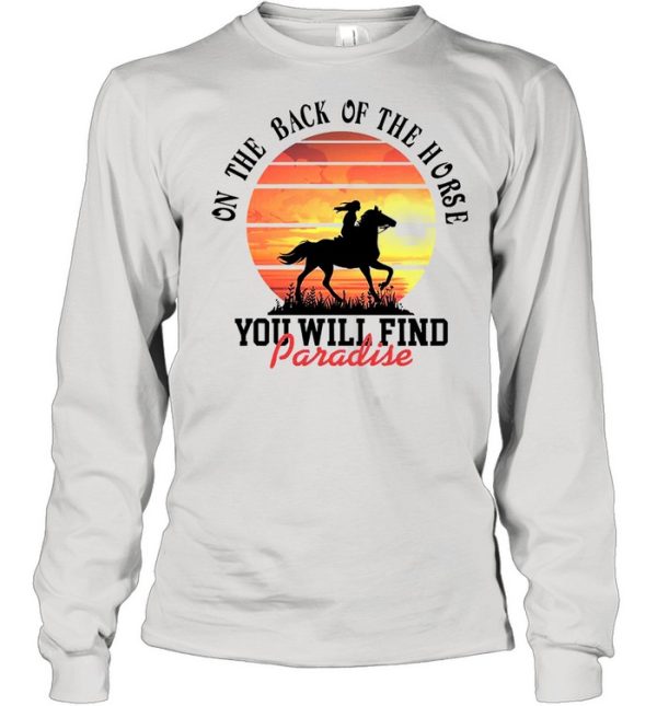 On the back of the Horse you will find paradise sunset shirt