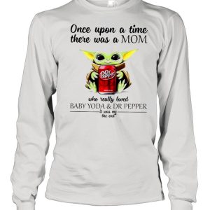 Once upon a time there was a mom who really loved Baby Yoda and Dr Pepper it was me shirt 3