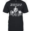 One does not sell the land people walk on chief crazy Horse 1840 sept 5 1877 shirt