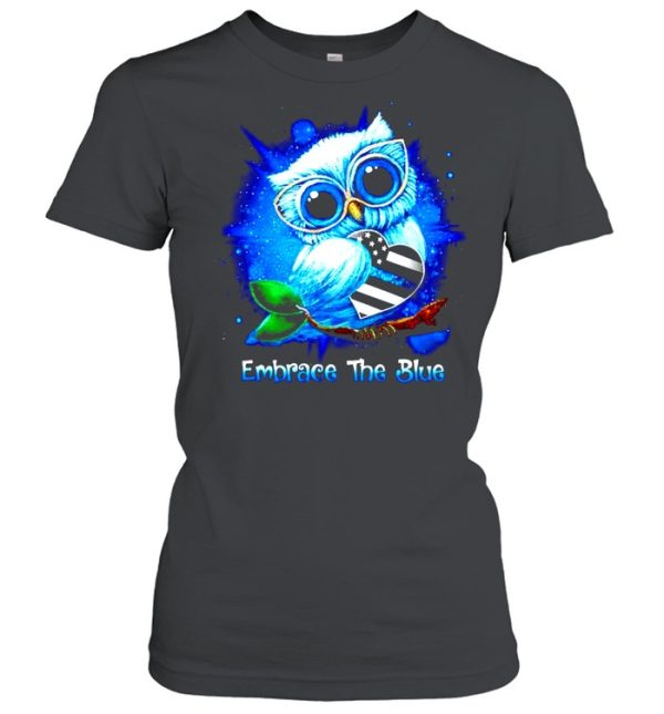 Owl THin Blue Line embrace the blue shirt