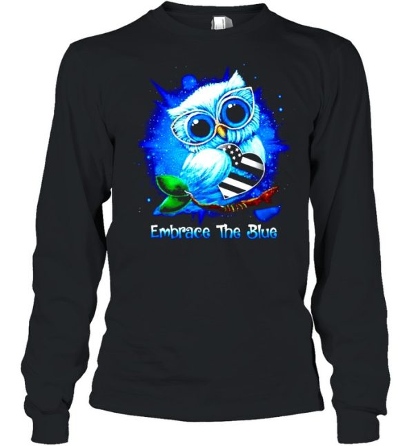 Owl THin Blue Line embrace the blue shirt