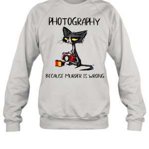 Photography Because Murder Is Wrong Black Cat shirt 4