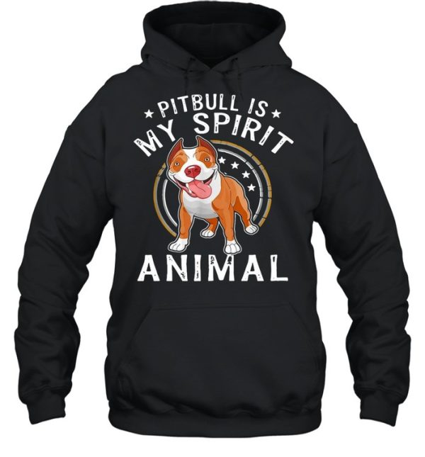 Pitbull Is My Spirit Animal Dog T-shirt