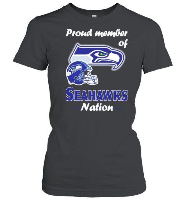 Proud member of Seattle Seahawks nation shirt