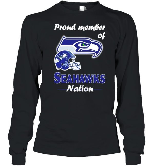 Proud member of Seattle Seahawks nation shirt