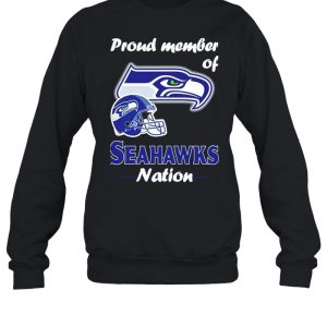 Proud member of Seattle Seahawks nation shirt 4