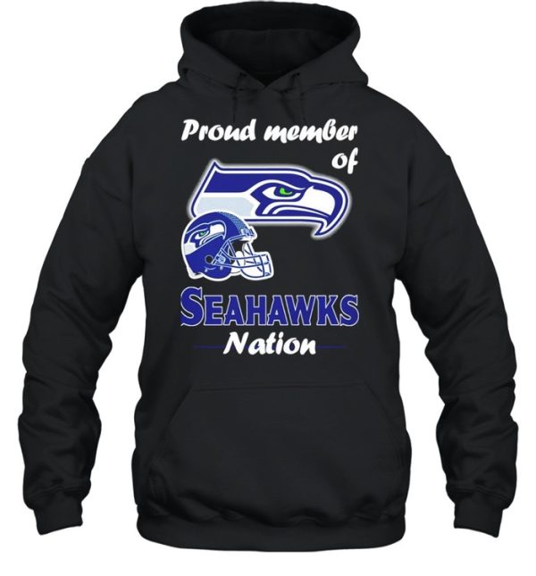 Proud member of Seattle Seahawks nation shirt