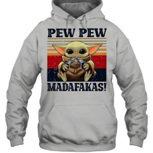 Retro Vintage Star Wars Baby Yoda Pew Pew Madafakas 2021 shirt 5