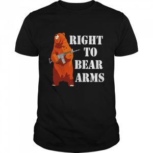 Right To Bear Arms shirt 1