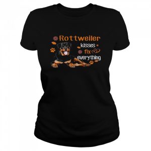 Rottweiler Kisses Fix Everything Shirt 2