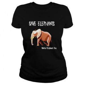 Save elephants world elephant day shirt 2