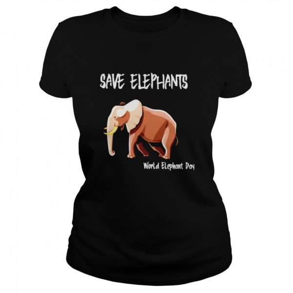 Save elephants world elephant day shirt