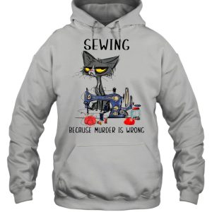 Sewing Black Cat Because Murder Is Wrong shirt 5