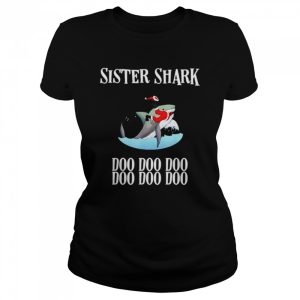 Sister Shark doo doo doo doo doo doo Christmas shirt